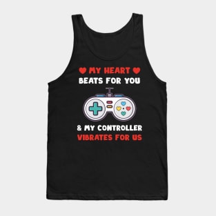 Funny Valentine Day Quote For Gamers And Video Games player Tank Top